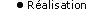 Réalisation