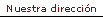 Nuestra dirección